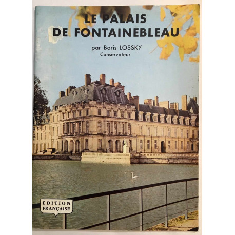 Le palais de Fontainebleau