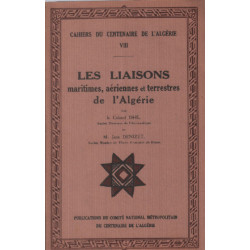 Cahiers du centenaire de l'algerie 8 / les liaosns maritimes...
