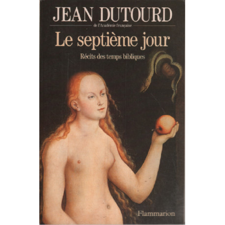 Le Septième Jour - Récit des temps bibliques
