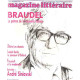 Magazine litteraire n° 212 / braudel le patron de la nouvelle histoire
