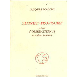 Definitif provisoire precedé d'observation 18 et autres poemes