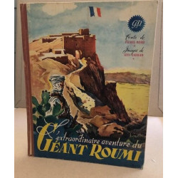 L'extraordinaire aventure du géant Roumi / images de Guy Sabran