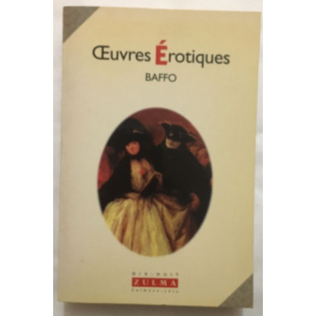 Oeuvres érotiques (traduit du Vénitien en 1876 par A. Ribeaucourt)