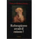 Robespierre avait raison