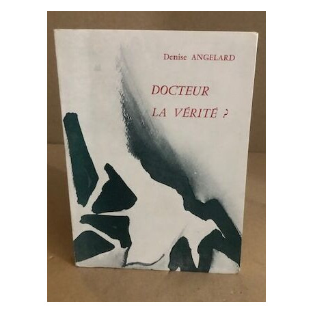 Docteur la vérité