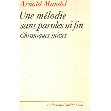 Une mélodie sans paroles ni fin. Chroniques juives