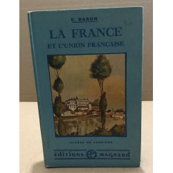 La france et l'union française / classe de première