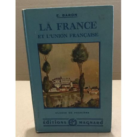 La france et l'union française / classe de première