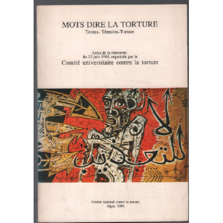 Mots dire la torture (actes de la rencontre du 22 juin 1989