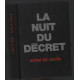 La nuit du décret + l'art d'apprivoiser les monstres