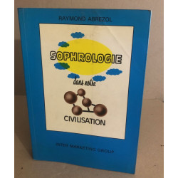 Sophrologie dans notre civilisation