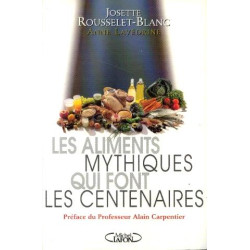 Les aliments mythiques qui font centenaires ou comme une...