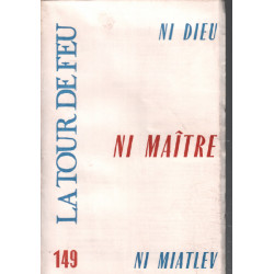 La tour de feu n° 149 / ni dieu ni maitre ni miatlev