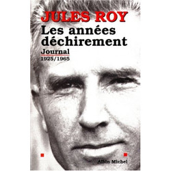LES ANNEES DECHIREMENT. Journal 1925-1965
