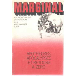 Revue marginal n° 7 / apotheoses apocalypses et retour a zero