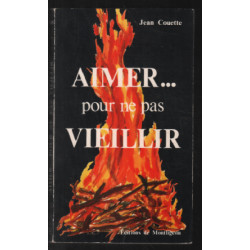 Aimer pour ne pas vieillir