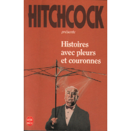 Histoires avec pleurs et couronnes
