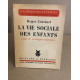 La vie sociale des enfants / essai de sociologie infantile