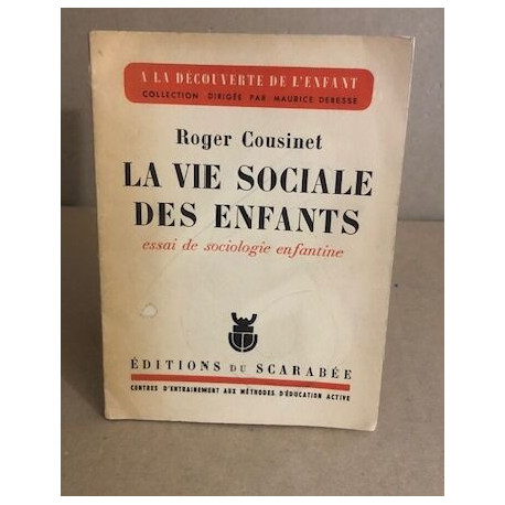 La vie sociale des enfants / essai de sociologie infantile