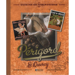 Cuisine de nos régions - Périgord et Quercy