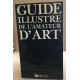 Guide illustré de l'amateur d'art