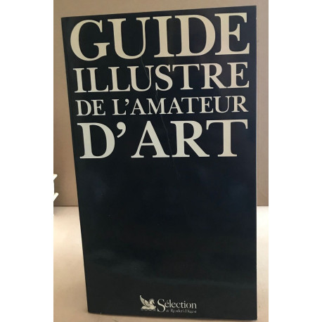 Guide illustré de l'amateur d'art