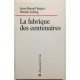 La fabrique des centenaires