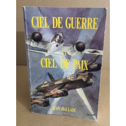 Ciel de guerre et ciel de paix