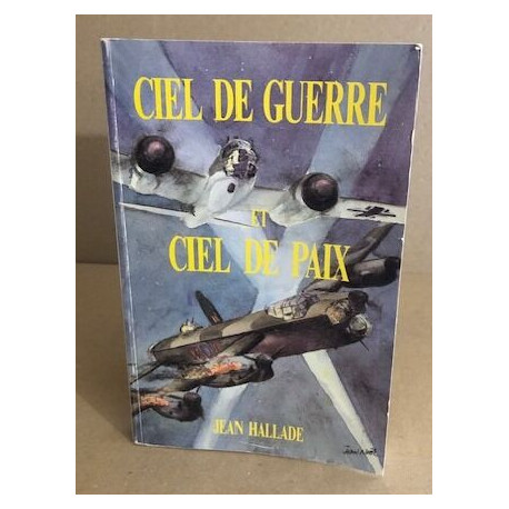 Ciel de guerre et ciel de paix