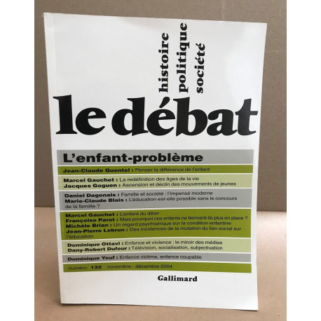 Revue le débat n° 132 L 'enfant problème
