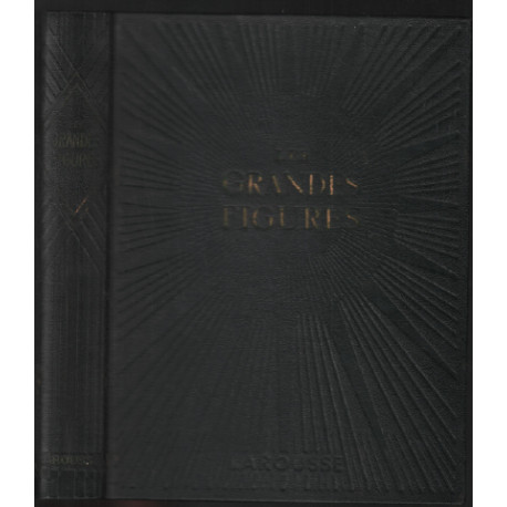 Les grandes figures (672 gravures dont 8 hors texte