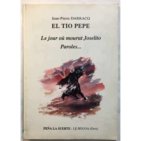El Tio Pepe : le jour où mourut Joselito