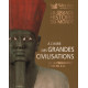 À l'aube des grandes civilisations / de la préhistoire à 900 av. j.-c