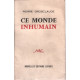 Ce monde inhumain