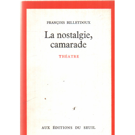 La nostalgie camarade / theatre