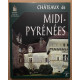 Châteaux de Midi-Pyrénées
