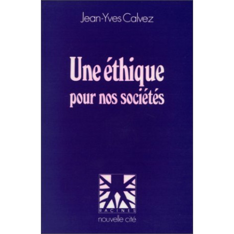 Une éthique pour nos sociétés