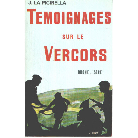 Témoignages sur le vercors / drome -isère/ 45 photos et 13 croquis