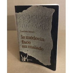 Le medecin face au malade