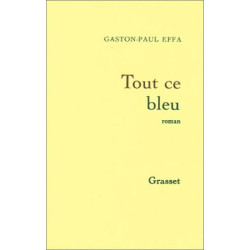 Tout ce bleu