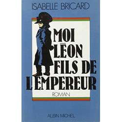 Moi Léon fils de l'empereur