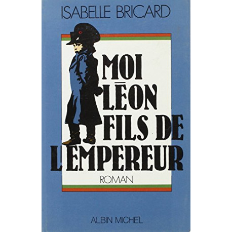 Moi Léon fils de l'empereur