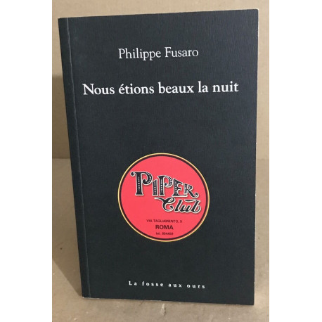 Nous étions beaux la nuit