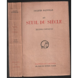 Seuil du siècle : études critiques