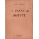 Le passage disputé / traduit de l'anglais par claude moleyne