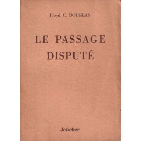 Le passage disputé / traduit de l'anglais par claude moleyne