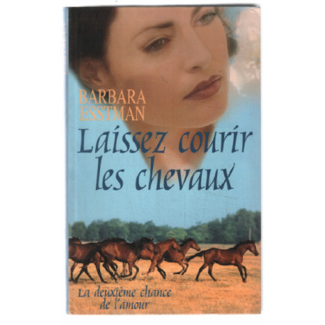 Laissez Courir les Chevaux
