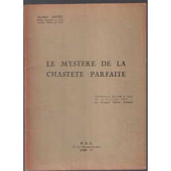 Le mystère de la chasteté parfaite ( conférence donnée à lyon en...
