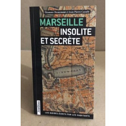 Marseille insolite et secrète