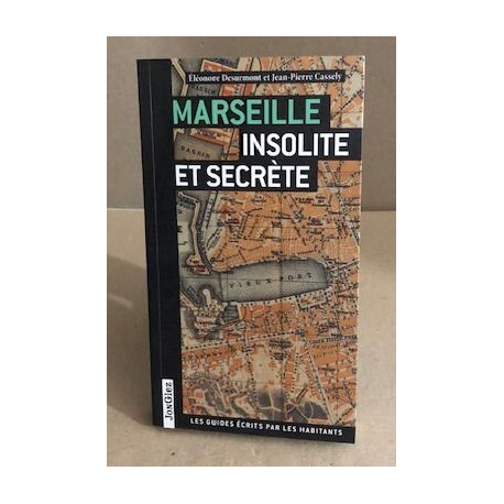 Marseille insolite et secrète